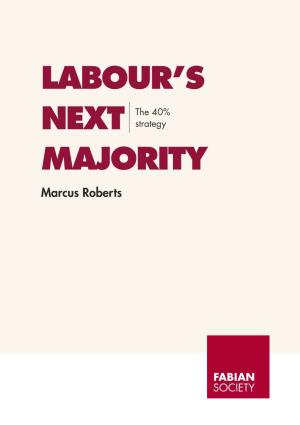 Labour's Next Majority Means Winning Over Conservative Voters but They Are Not Likely to Be the Dominant Source of The