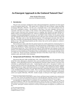 An Emergent Approach to the Guttural Natural Class* John Sylak-Glassman University of California, Berkeley