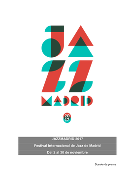 JAZZMADRID 2017 Festival Internacional De Jazz De Madrid