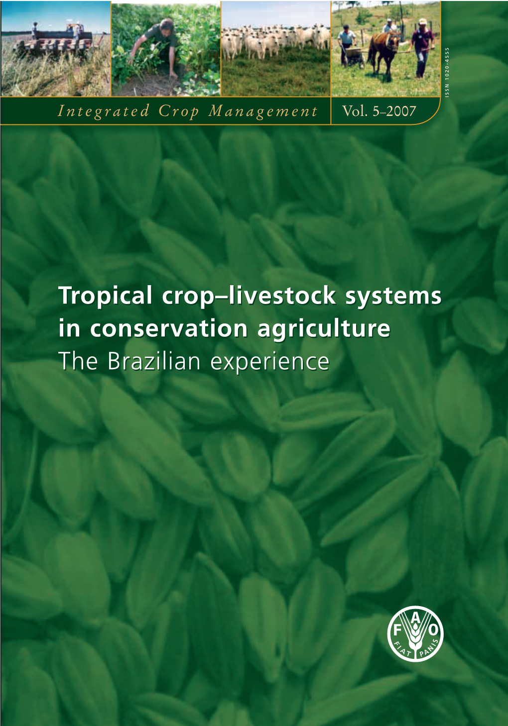 Tropical Crop–Livestock Systems in Conservation Agriculture the Brazilian Experience