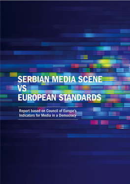 SERBIAN MEDIA SCENE VS EUROPEAN STANDARDS Page 3