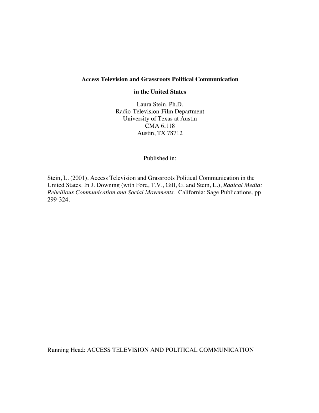 Access Television and Grassroots Political Communication in the United States Laura Stein, Ph.D