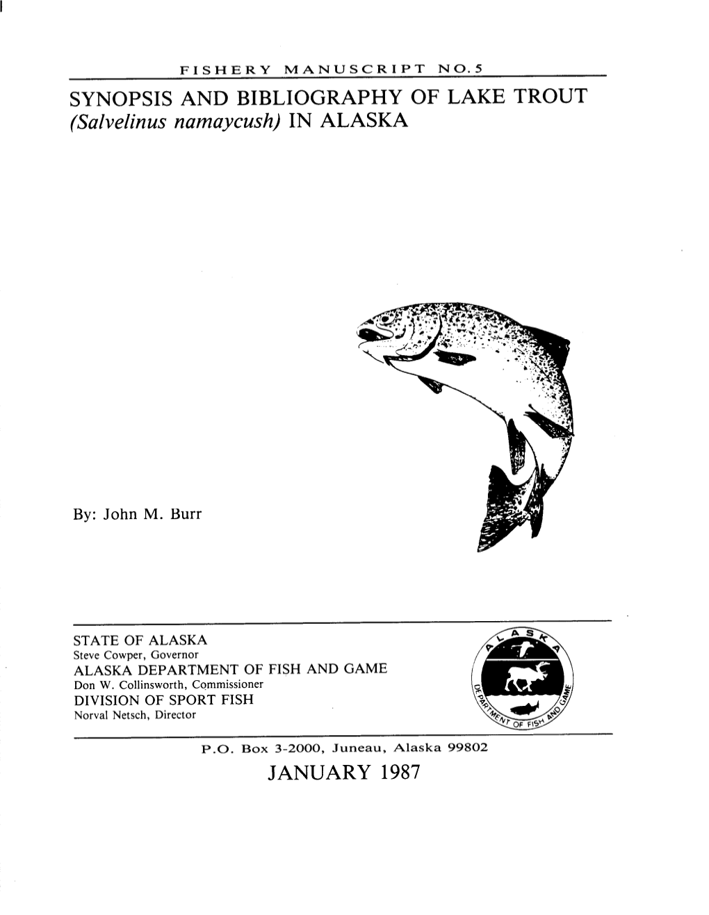 SYNOPSIS and BIBLIOGRAPHY of LAKE TROUT (Salvelinus Namaycush) in ALASKA’