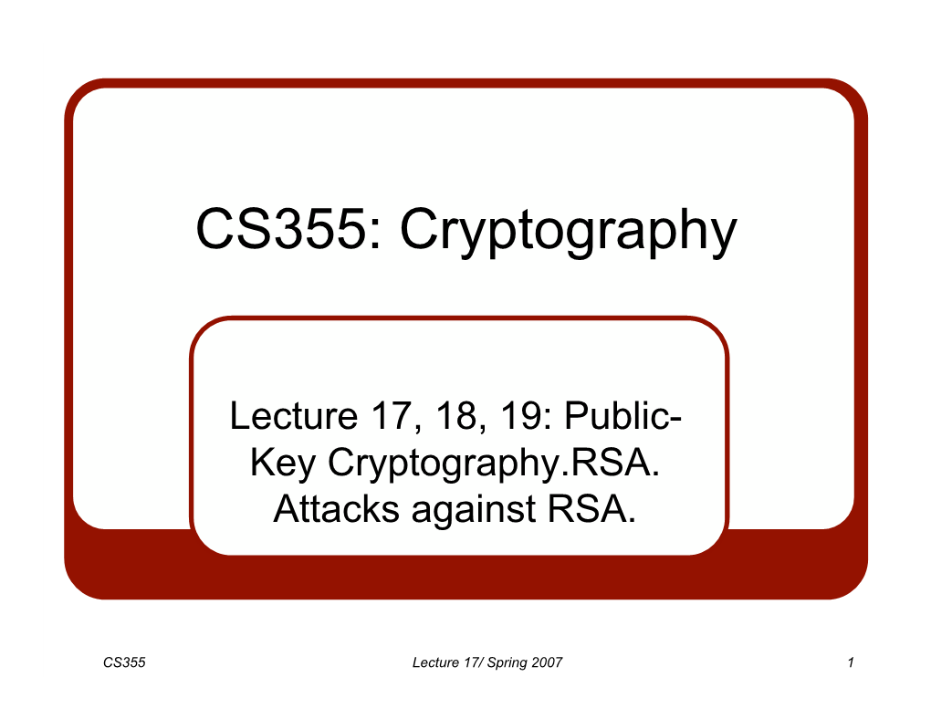 CS355: Cryptography