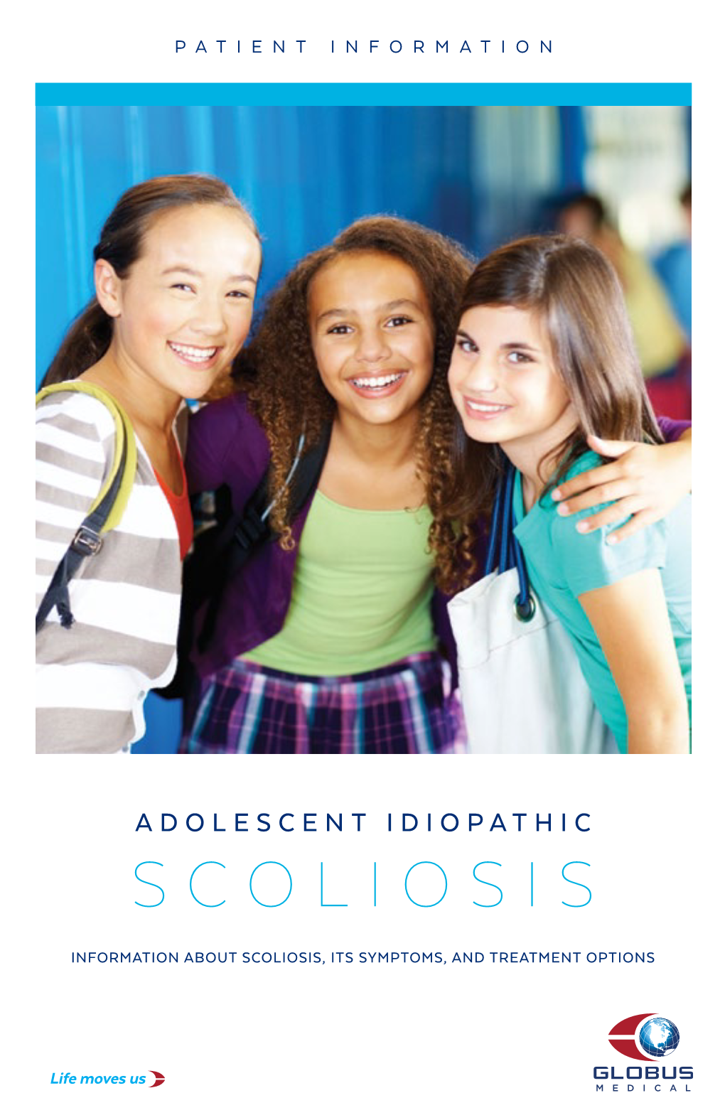 Adolescent Idiopathic Scoliosis Patient Brochure