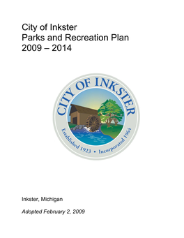 Parks and Recreation Master Plan 2009 – 2014 Adopted February 2, 2009 Page Ii