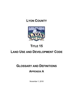 Lyon County Title 15 Land Use and Development Code Glossary And