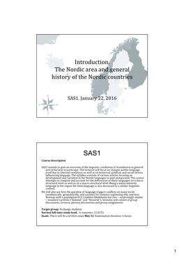 Introduction. the Nordic Area and General History of the Nordic Countries