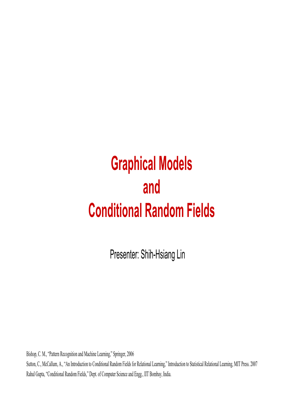 Graphical Models and Conditional Random Fields