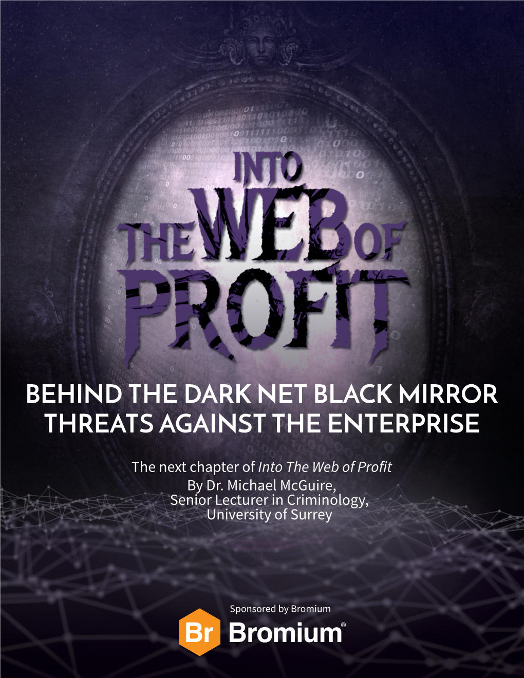 Behind the Dark Net Black Mirror Threats Against the Enterprise