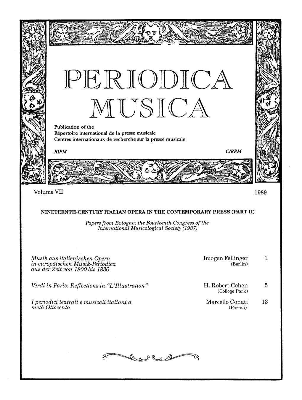 PERIODICA MUSICA Publication of the * Répertoire International De La Presse Musicale Centres Internationaux De Recherche Sur La Presse Musicale