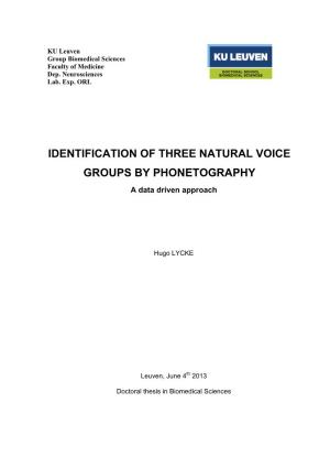 IDENTIFICATION of THREE NATURAL VOICE GROUPS by PHONETOGRAPHY a Data Driven Approach