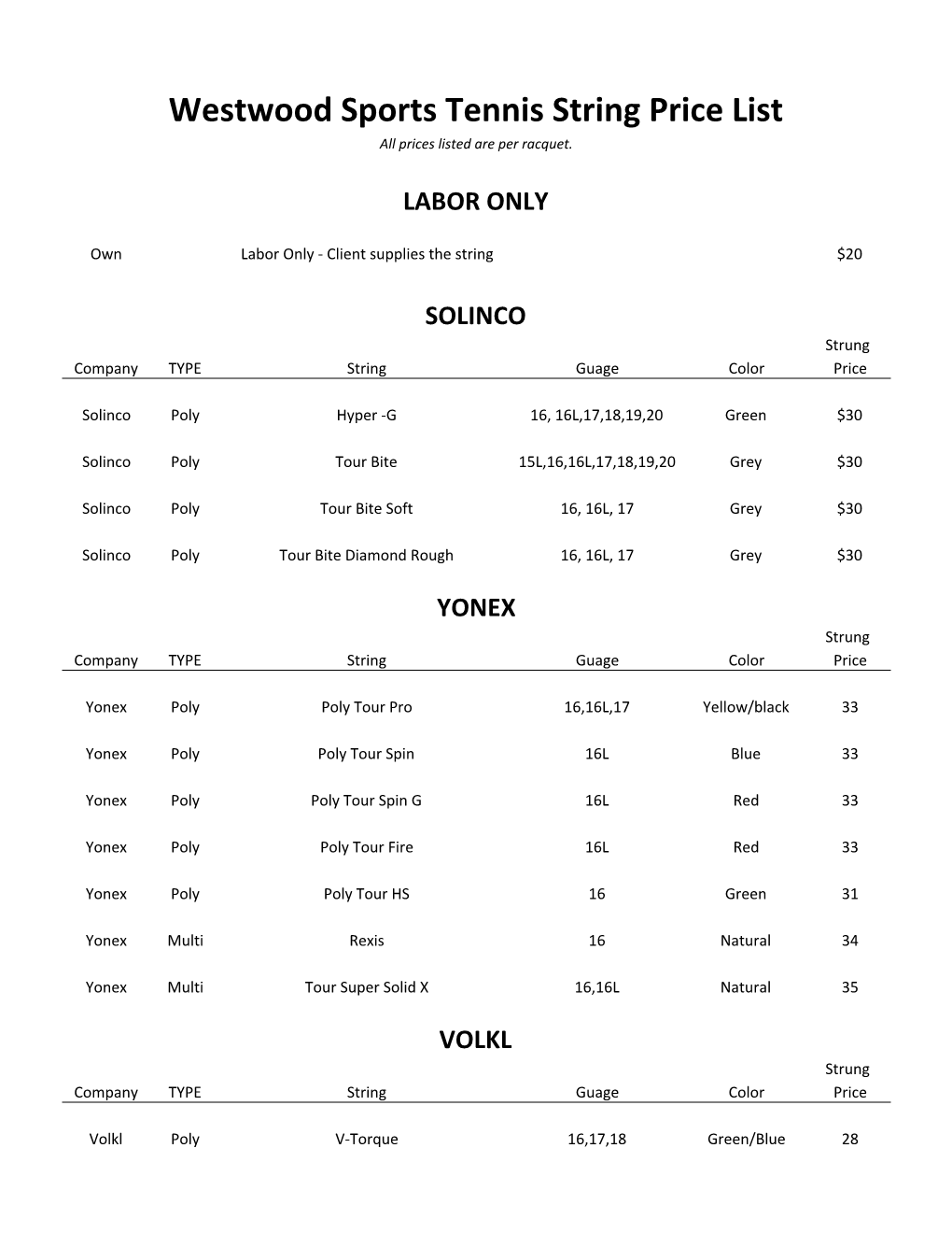 Westwood Sports Tennis String Price List All Prices Listed Are Per Racquet