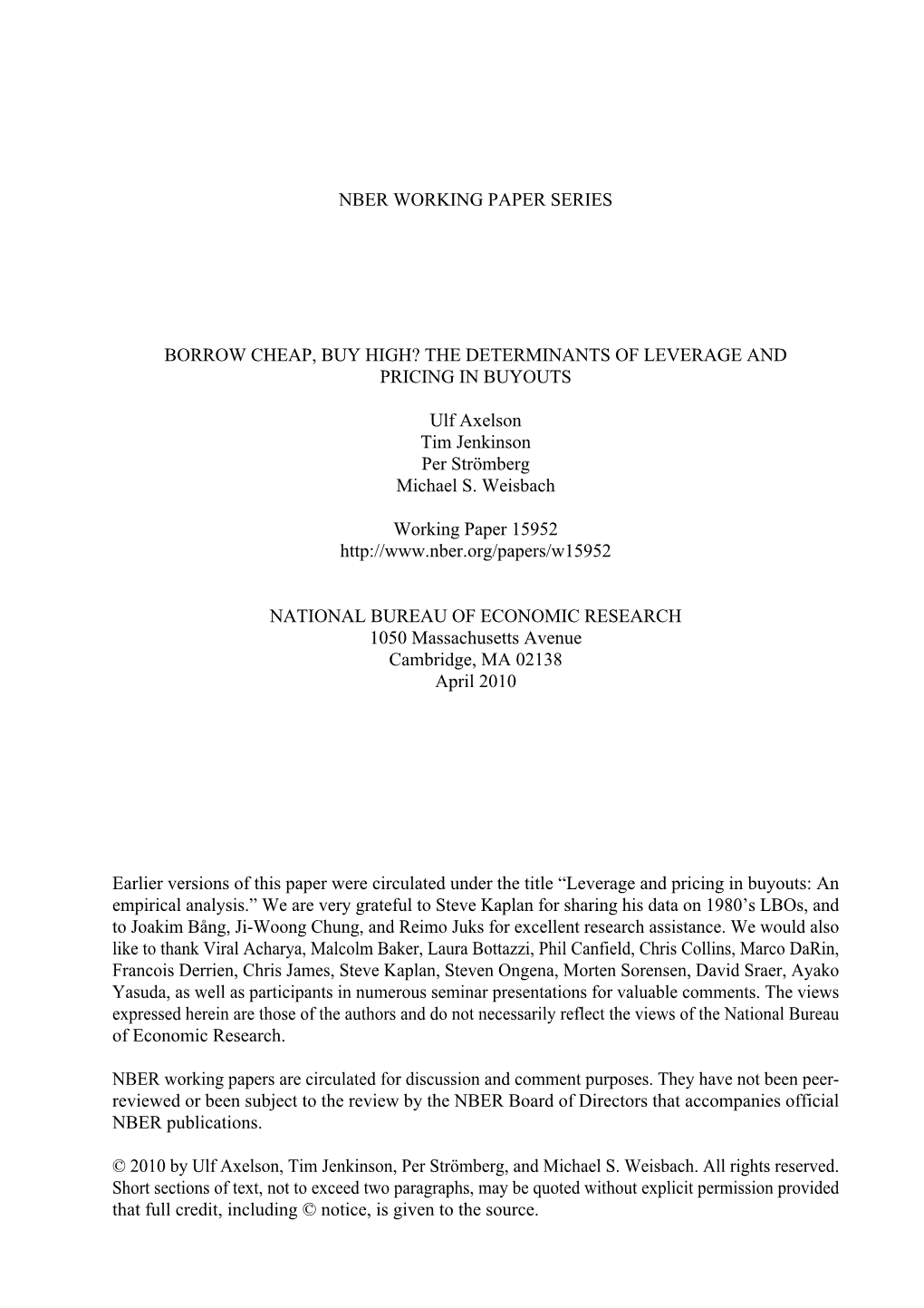 Nber Working Paper Series Borrow Cheap, Buy High?