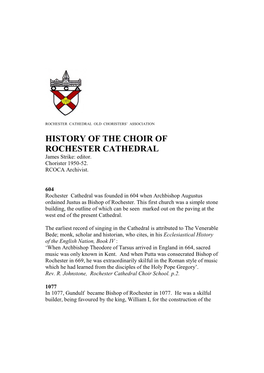 HISTORY of the CHOIR of ROCHESTER CATHEDRAL James Strike: Editor