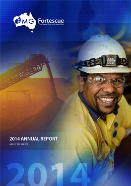 2014 Annual Report 2008 First Ore on Ship 2009 27 Million Tonnes Shipped 2010 Christmas Creek Expanded