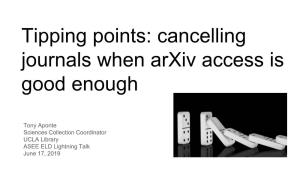 Tipping Points: Cancelling Journals When Arxiv Access Is Good Enough