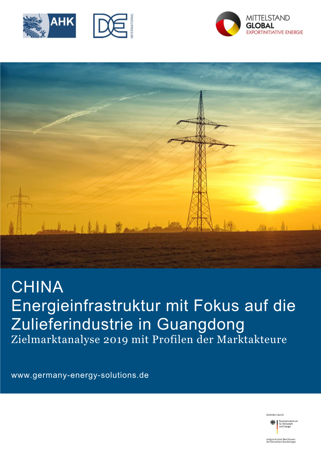 CHINA Energieinfrastruktur Mit Fokus Auf Die Zulieferindustrie in Guangdong Zielmarktanalyse 2019 Mit Profilen Der Marktakteure