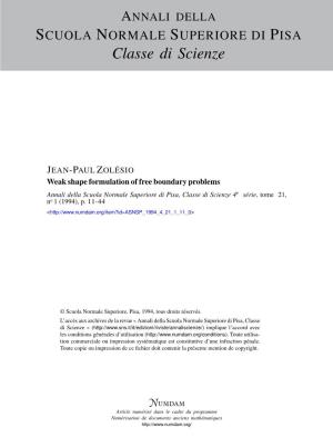 Weak Shape Formulation of Free Boundary Problems Annali Della Scuola Normale Superiore Di Pisa, Classe Di Scienze 4E Série, Tome 21, No 1 (1994), P