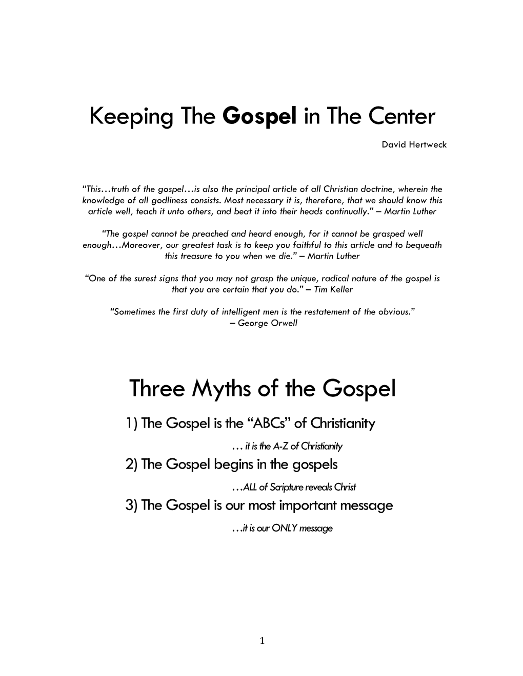 Keeping the Gospel in the Center Three Myths of the Gospel