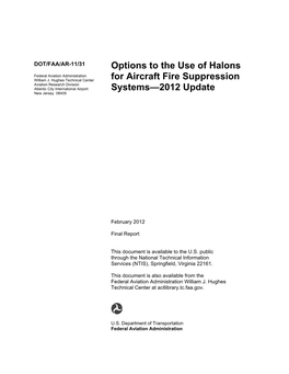Options to the Use of Halons for Aircraft Fire Suppression Systems—2002 Update,” DOT/FAA/AR-99/63, 2002