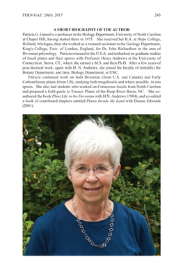A SHORT BIOGRAPHY of the AUTHOR Patricia G. Gensel Is a Professor in the Biology Department, University of North Carolina at Chapel Hiil, Having Started There in 1975