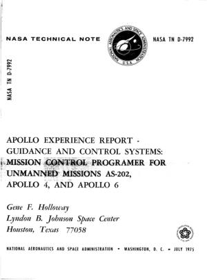 MISSION CONTROL PROGRAMER for UNMANNED MISSIONS AS-202, APOLLO 4, and APOLLO 6 by Gene F