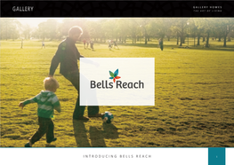 INTRODUCING BELLS REACH 1 GALLERY HOMES About Us