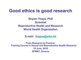 Good Ethics Is Good Research