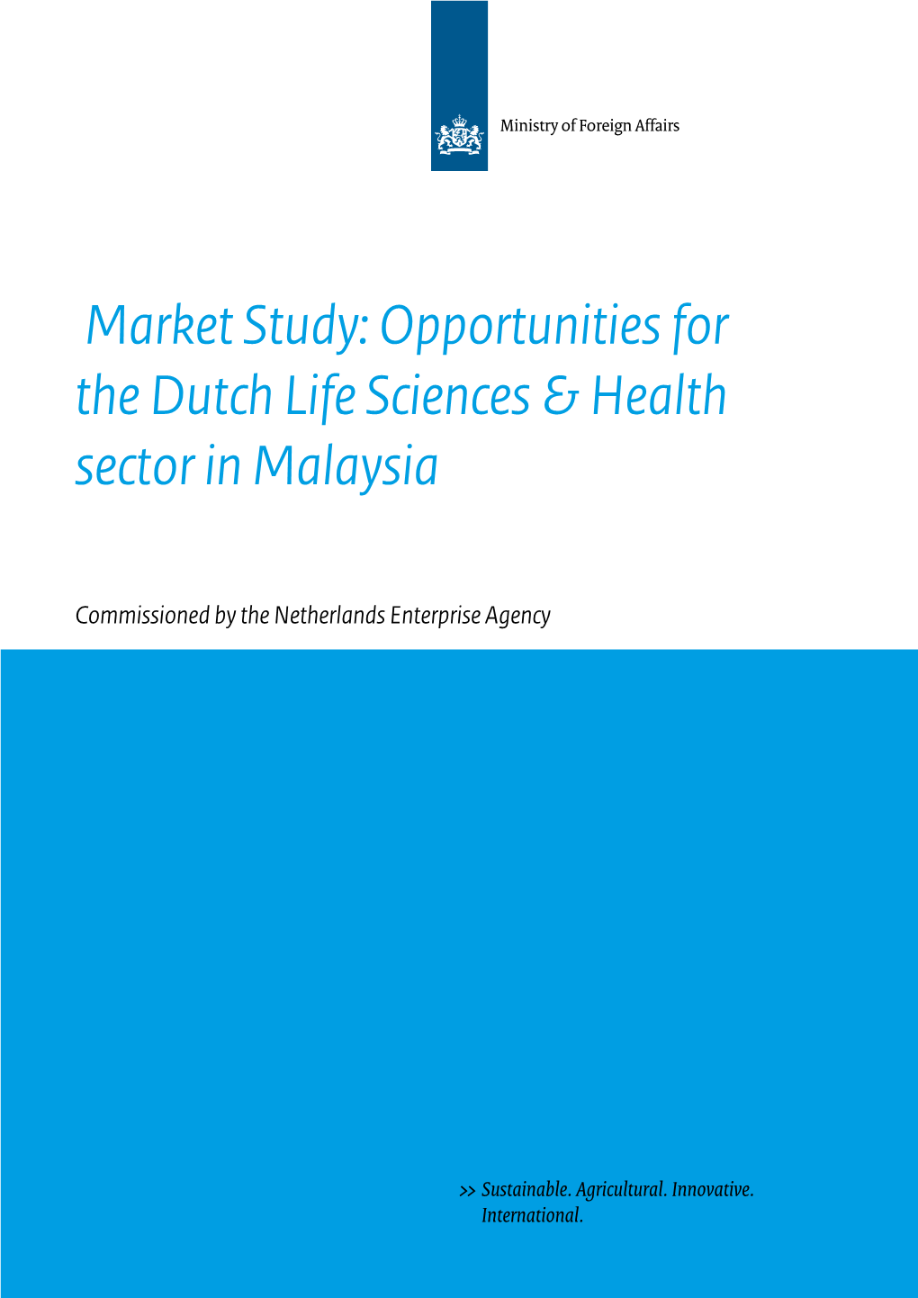 Opportunities for the Dutch Life Sciences & Health Sector in Malaysia