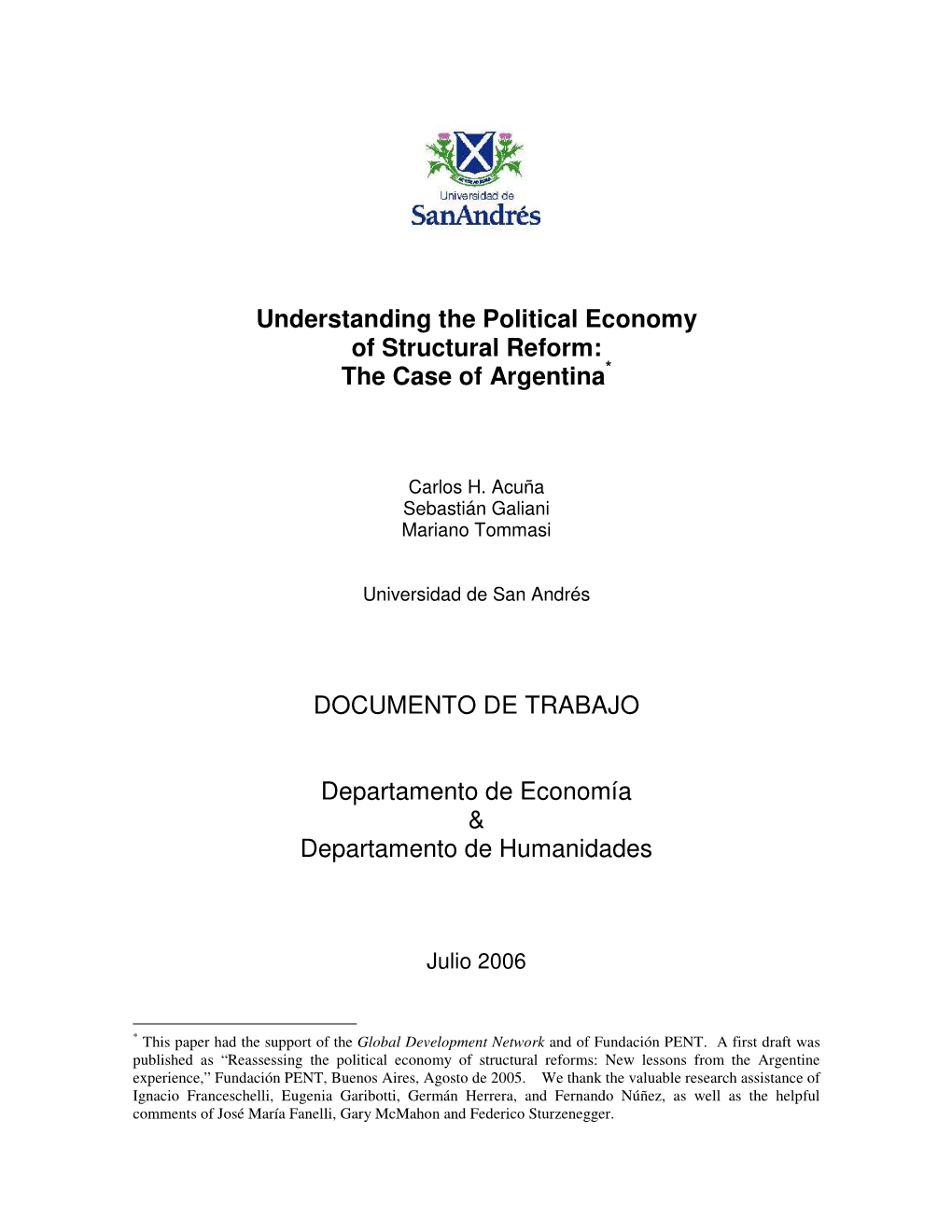 Understanding the Political Economy of Structural Reform: * the Case of Argentina