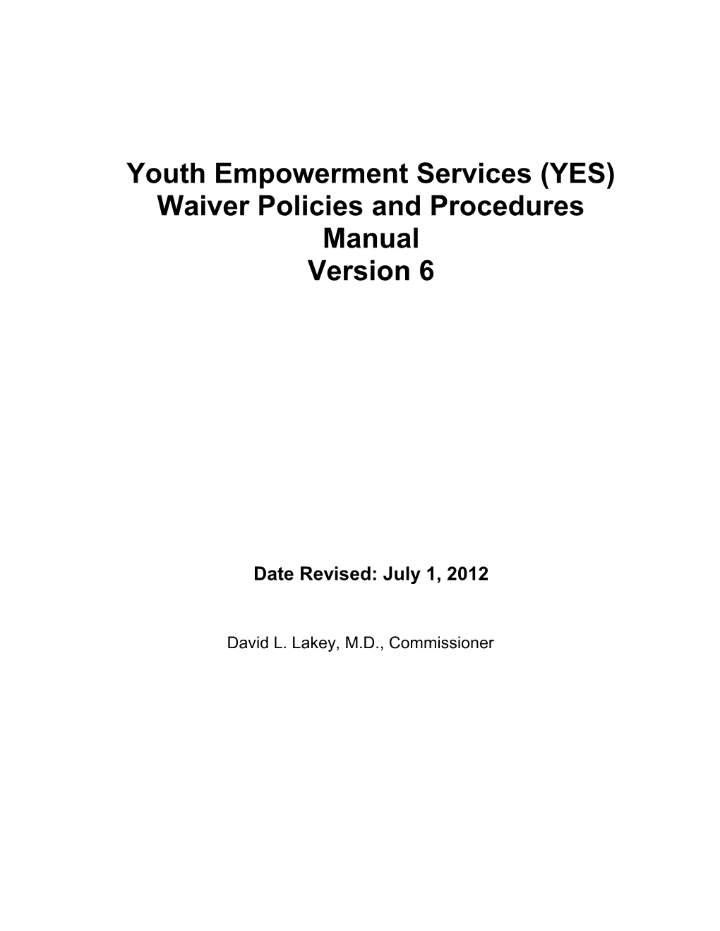 Youth Empowerment Services (YES) Waiver Policies and Procedures Manual