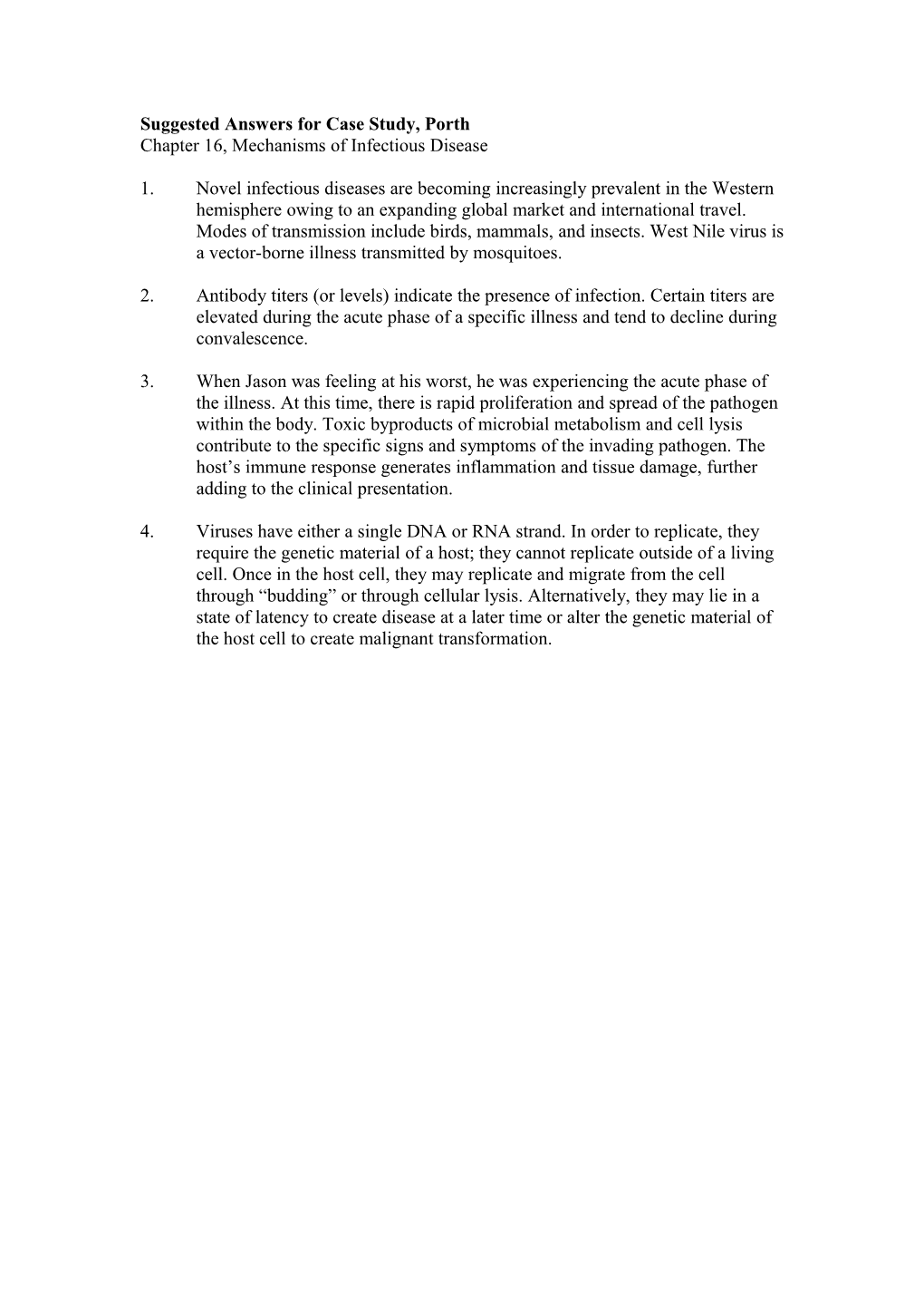 Suggested Answers for Case Study, Chapter 16, Mechanisms of Infectious Disease