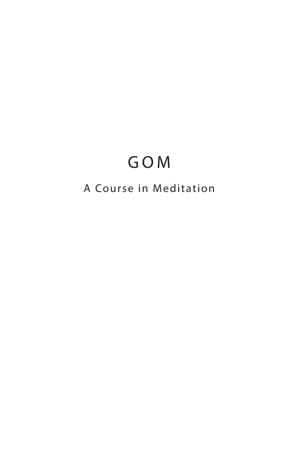 A Course in Meditation