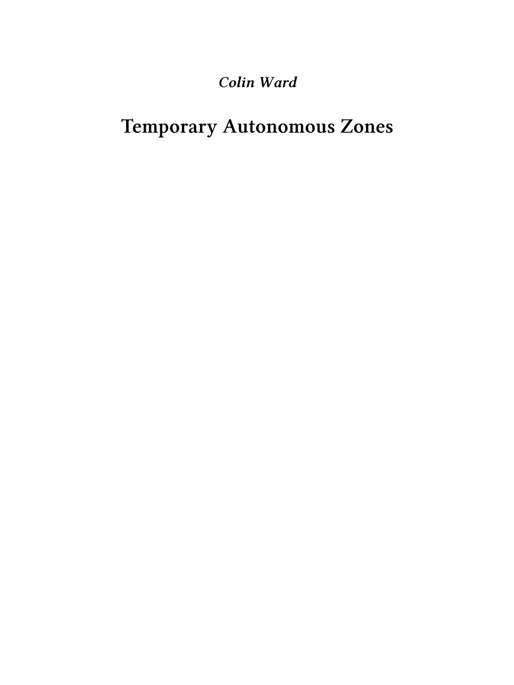 Temporary Autonomous Zones