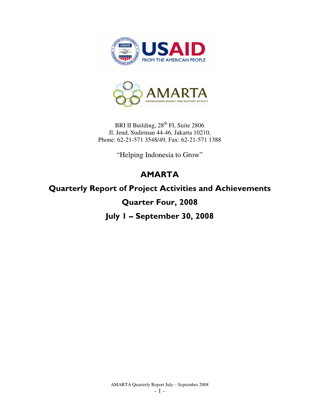 AMARTA Quarterly Report of Project Activities and Achievements Quarter Four, 2008 July 1 – September 30, 2008