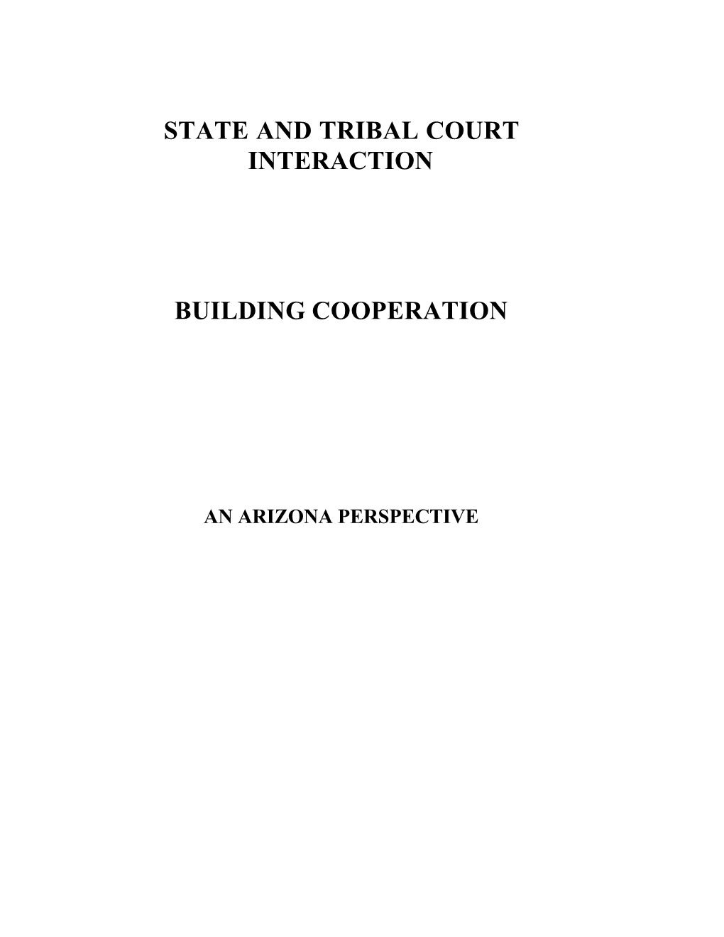 State-Tribal Court Interaction