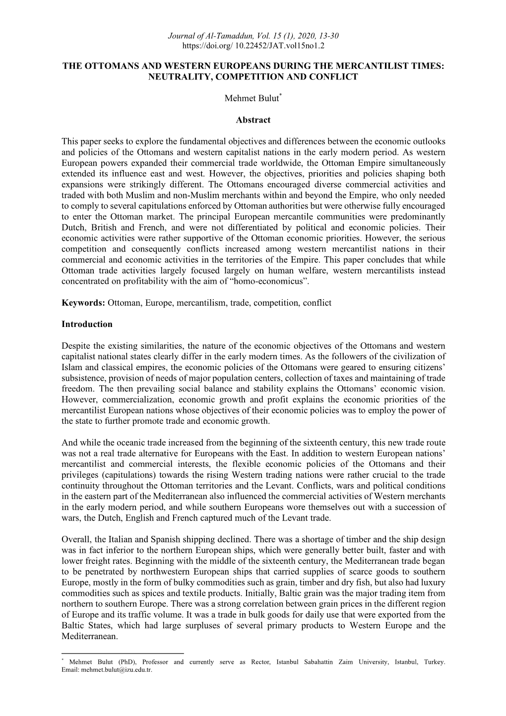 The Ottomans and Western Europeans During the Mercantilist Times: Neutrality, Competition and Conflict