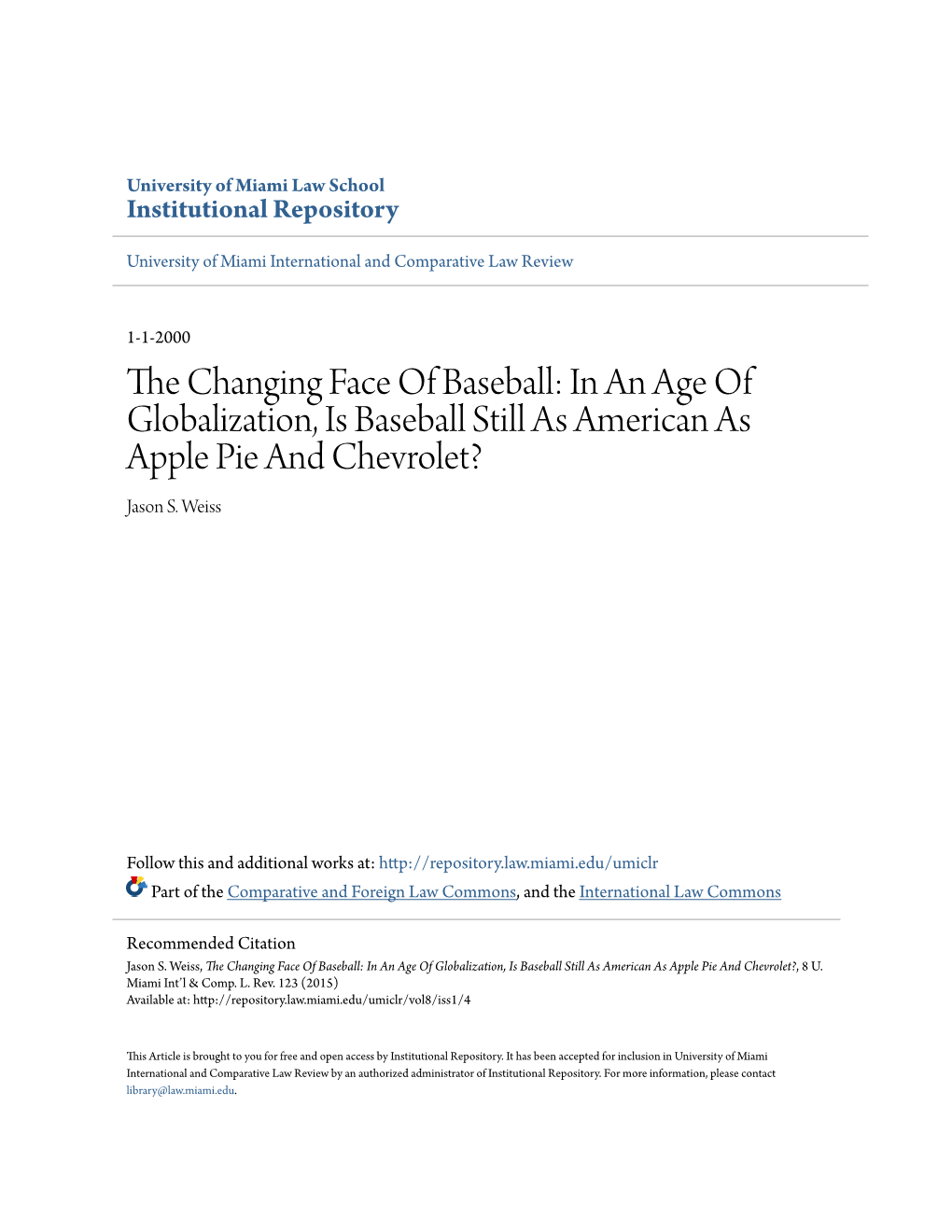 The Changing Face of Baseball: in an Age of Globalization, Is Baseball Still As American As Apple Pie and Chevrolet?, 8 U