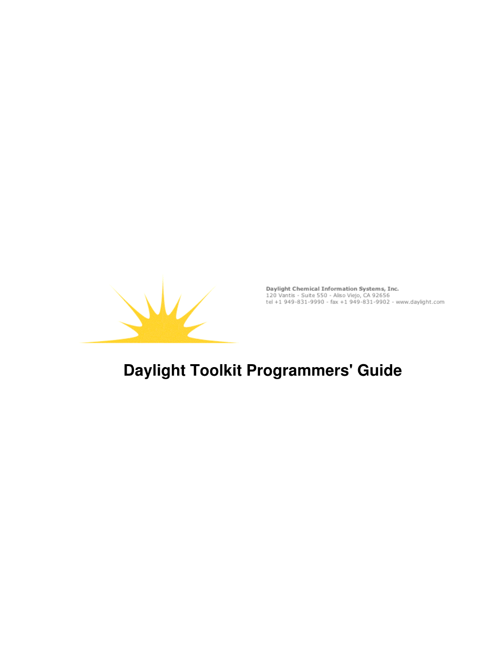 Daylight Toolkit Programmers' Guide Daylight Toolkit Programmers' Guide Table of Contents Daylight Toolkit Programmers' Guide