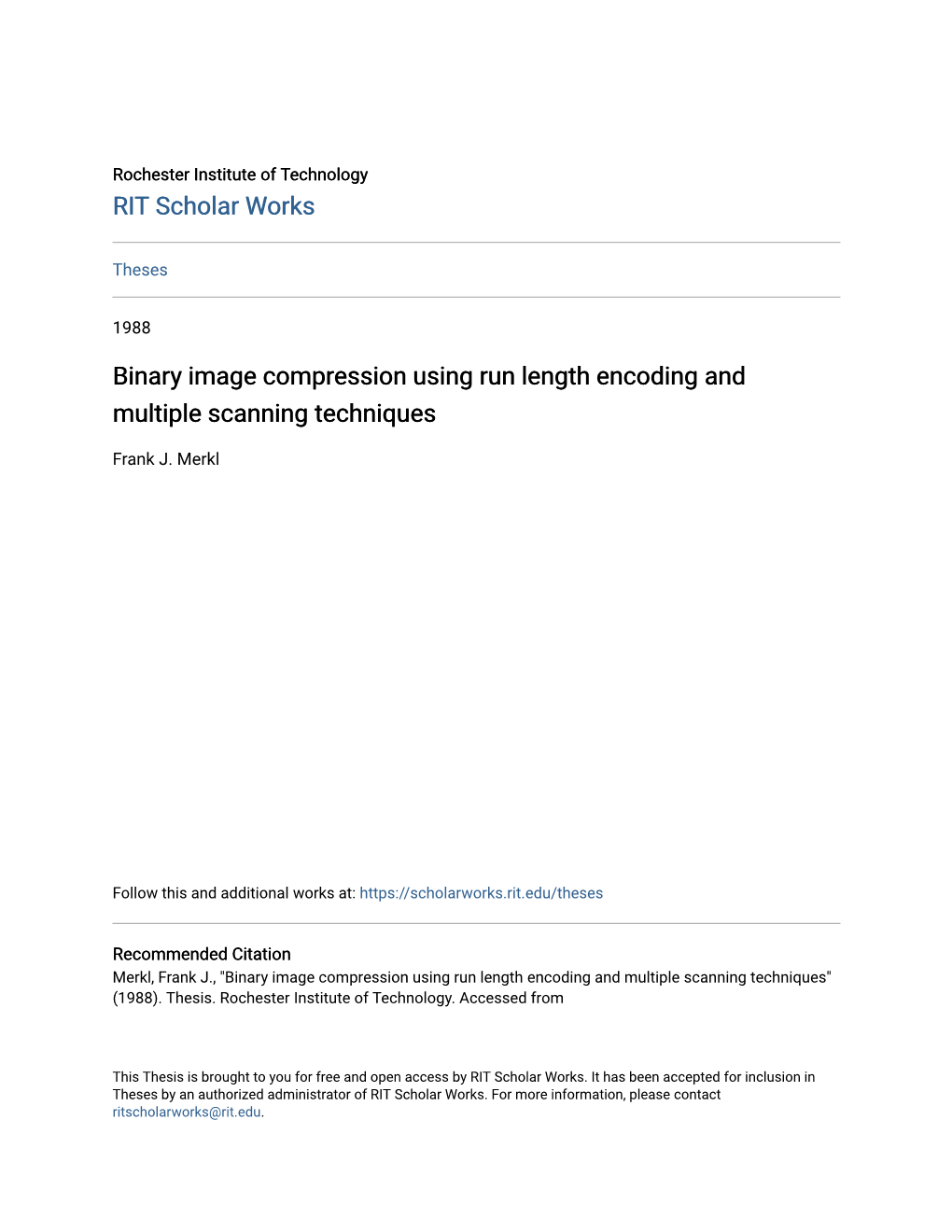 Binary Image Compression Using Run Length Encoding and Multiple Scanning Techniques