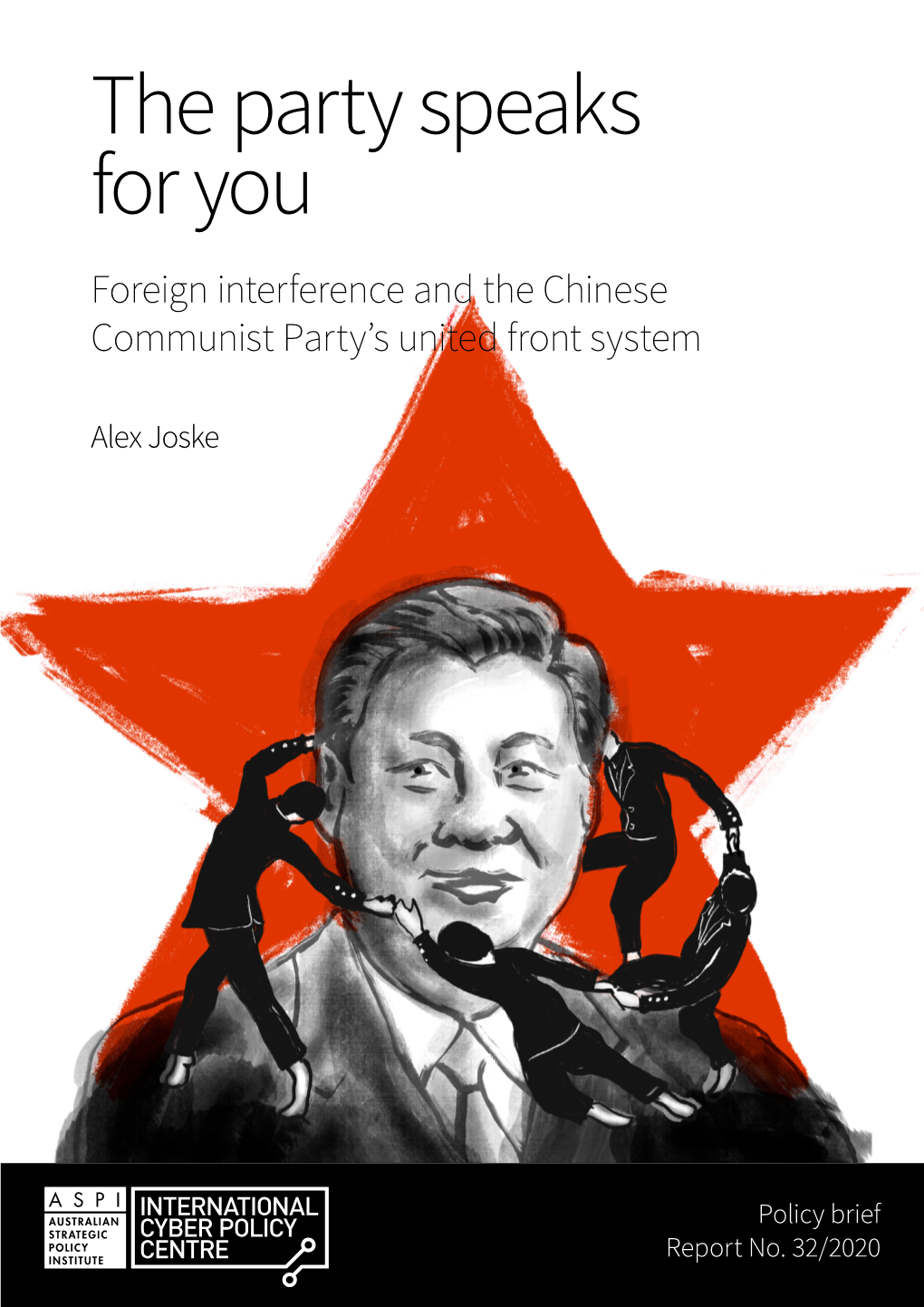 The Party Speaks for You: Foreign Interference and the Chinese Communist Party’S United Front System What’S the Problem?