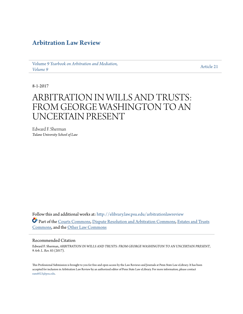 ARBITRATION in WILLS and TRUSTS: from GEORGE WASHINGTON to an UNCERTAIN PRESENT Edward F