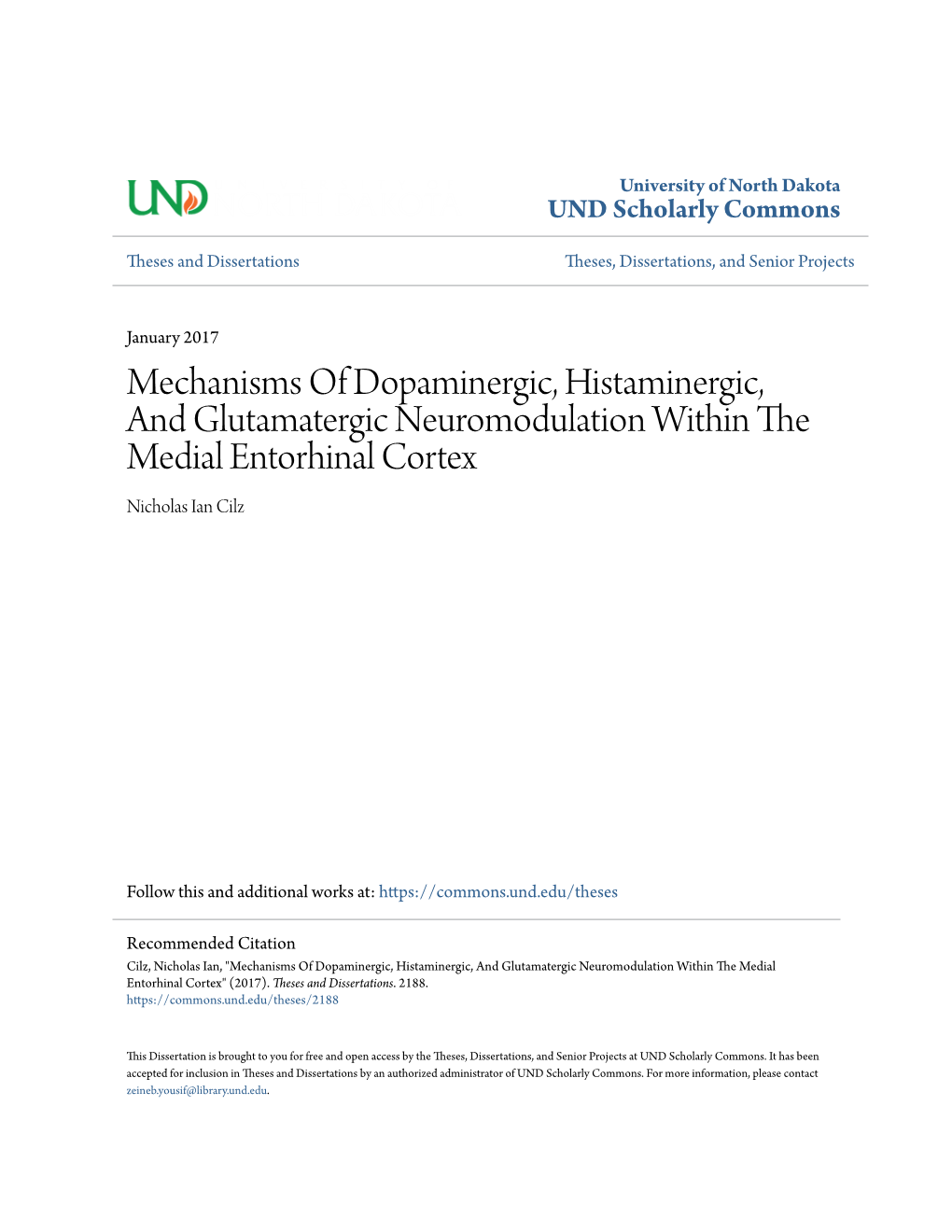 Mechanisms of Dopaminergic, Histaminergic, and Glutamatergic Neuromodulation Within the Medial Entorhinal Cortex Nicholas Ian Cilz