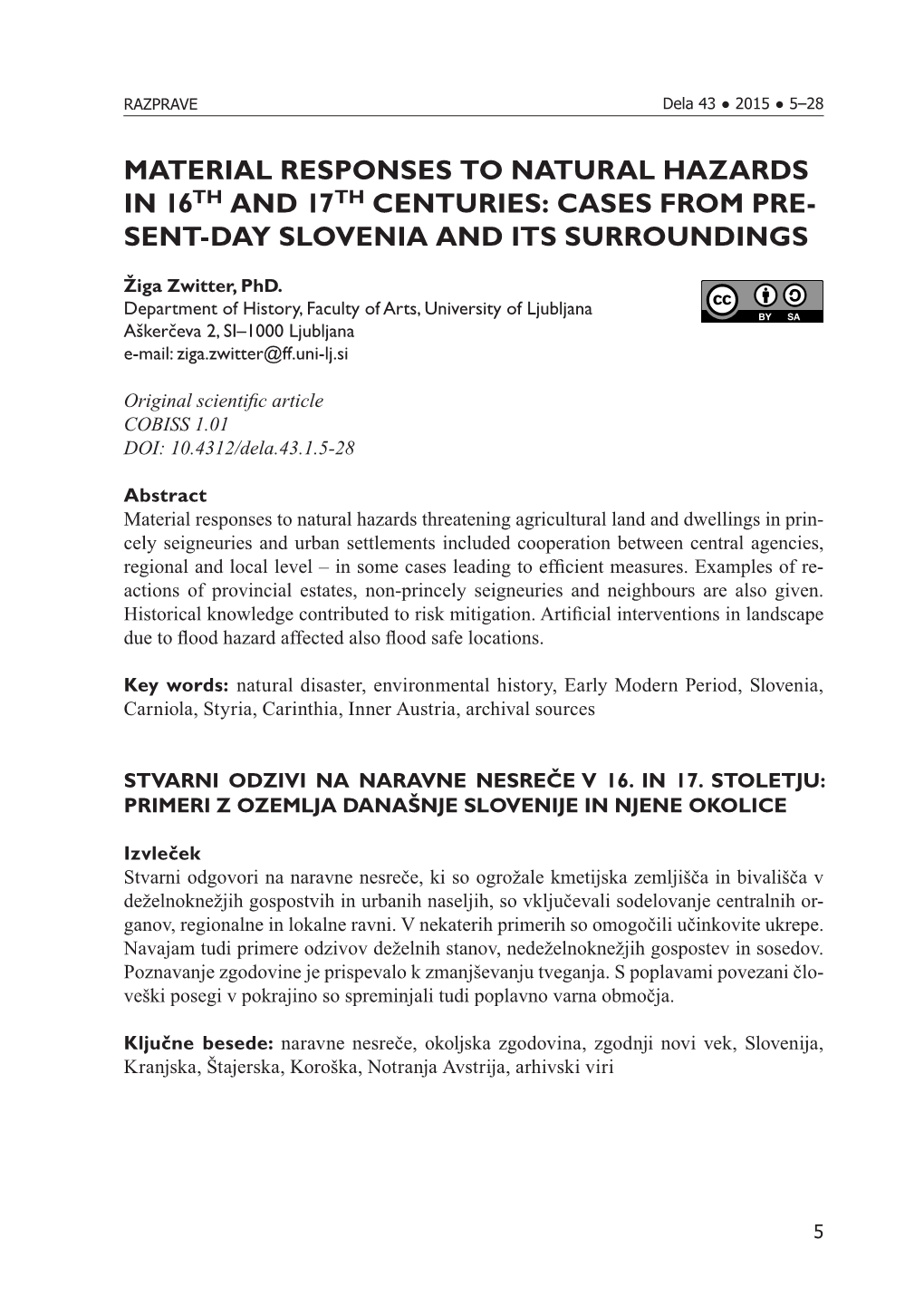 Material Responses to Natural Hazards in 16Th and 17Th Centuries: Cases from Pre- Sent-Day Slovenia and Its Surroundings