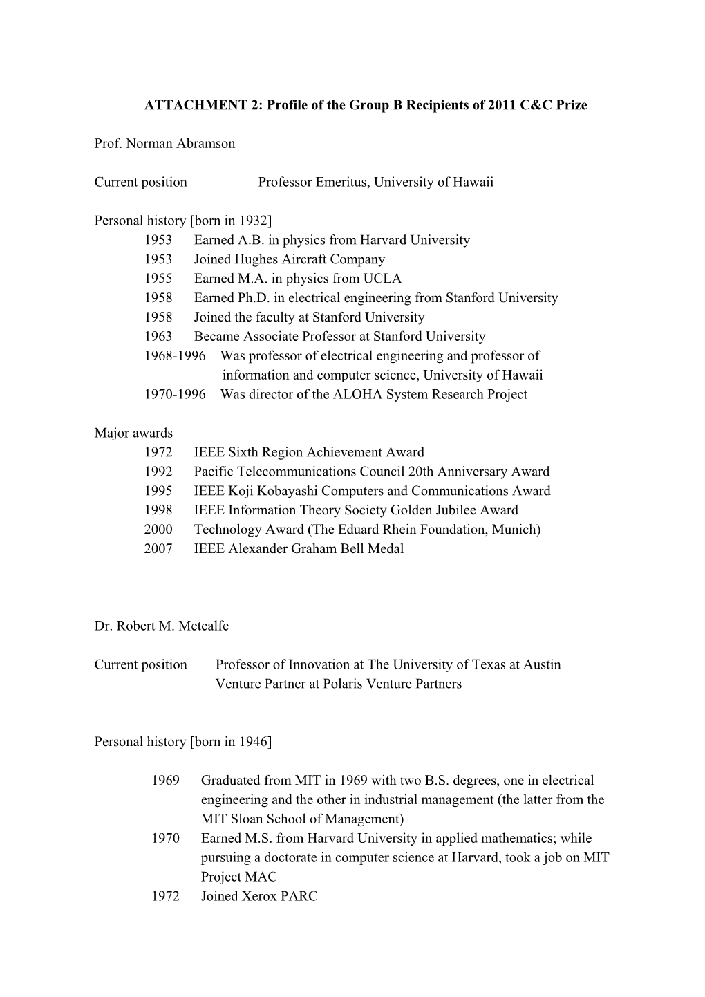 Profile of the Group B Recipients of 2011 C&C Prize Prof