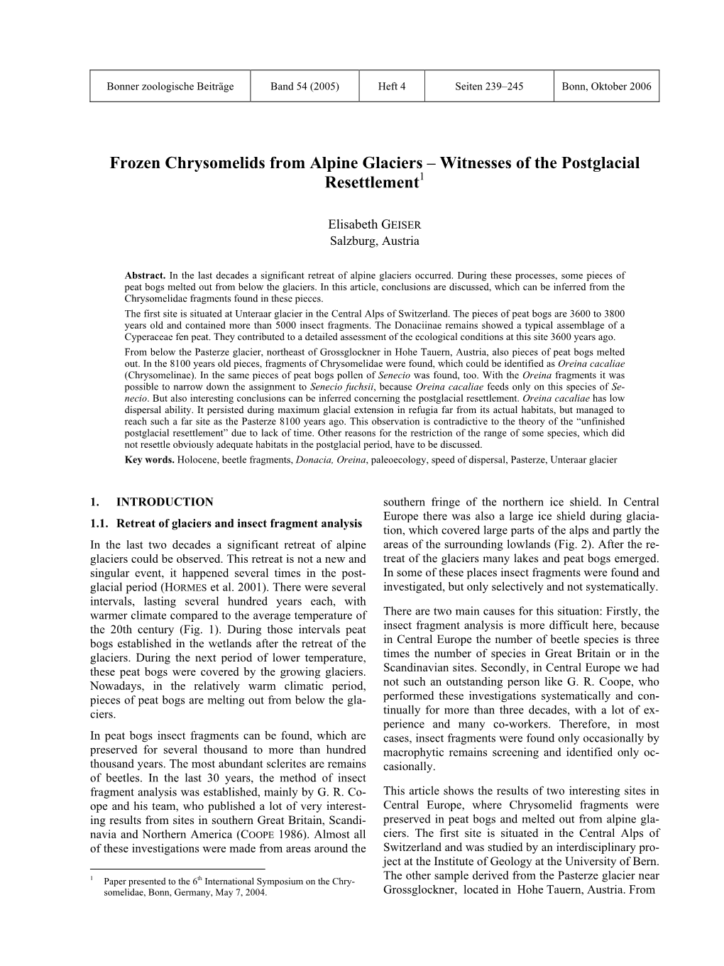 Frozen Chrysomelids from Alpine Glaciers – Witnesses of the Postglacial Resettlement1