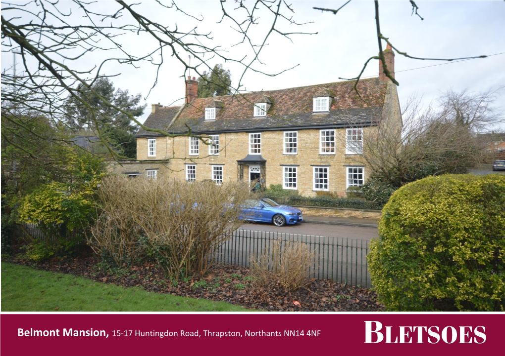 Belmont Mansion, 15-17 Huntingdon Road, Thrapston, Northants NN14 4NF