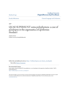 QUAE SUPERSUNT Sema Polyphemou: a Case of Paraleipsis in the Argonautica of Apollonius Rhodius1 Andrew Foster Fordham University, Foster@Fordham.Edu