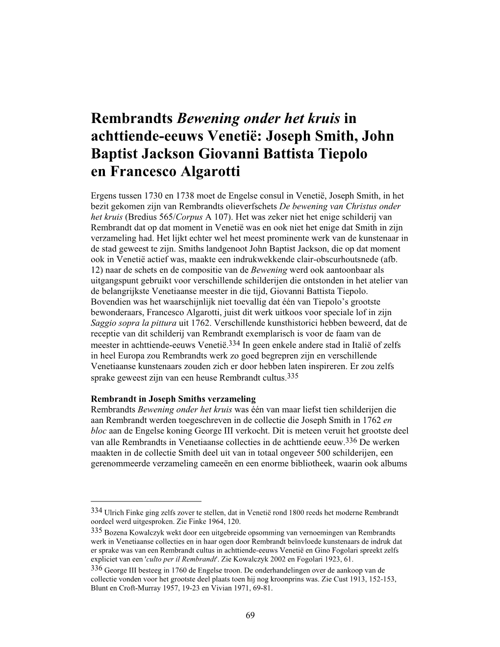 Rembrandts Bewening Onder Het Kruis in Achttiende-Eeuws Venetië: Joseph Smith, John Baptist Jackson Giovanni Battista Tiepolo En Francesco Algarotti